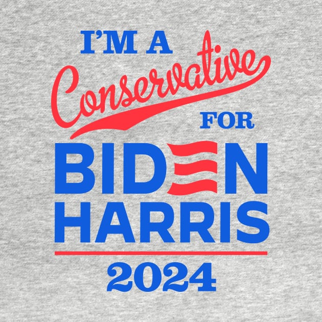 I'm a Conservative For Biden 2024 by MotiviTees